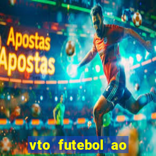 vto futebol ao vivo biz